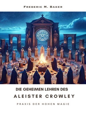 cover image of Die geheimen Lehren des Aleister Crowley